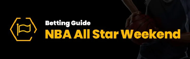 NBA All-Star Weekend Betting Guide