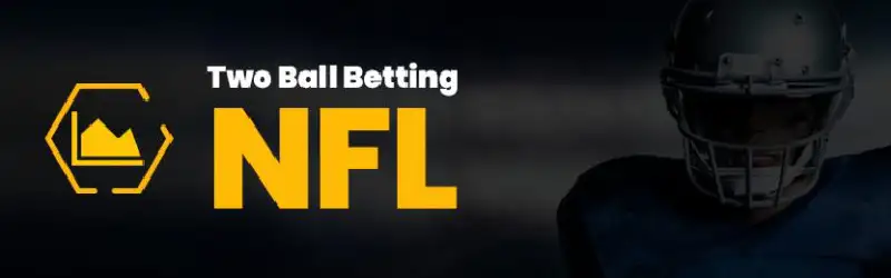 NFL Two Ball Betting