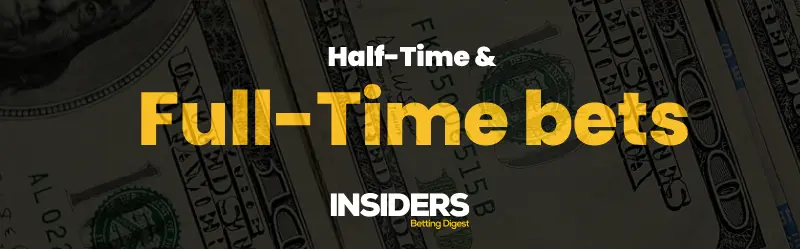 Half-Time and Full-Time Bets
