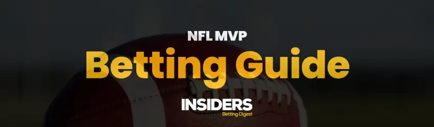 NFL MVP Betting Guide: Five Things To Know About How to bet on NFL MVP?